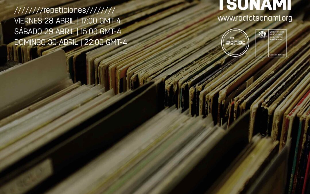 Programa de radio: (Des)Archivando Episodio 12 – T II «Variantes Sonoras II»